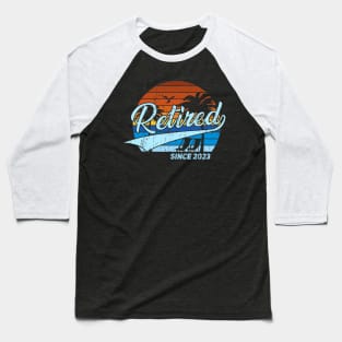 Retired 2023 - Retirement Baseball T-Shirt